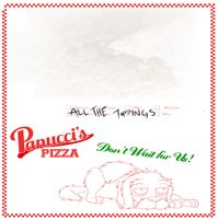 Panucci's Pizza - All The Toppings (Explicit)