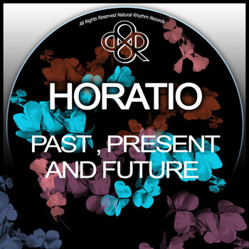 Horatio - Horatio presents Past Present and Future