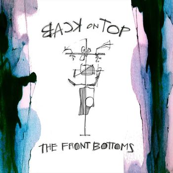 The Front Bottoms - Back on Top (Explicit)