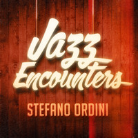 Stefano Ordini - Jazz Piano Sophistication by Stefano Ordini (The Jazz Encounters Collection)
