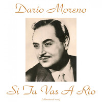 Dario Moreno - Si Tu Vas a Rio (Remastered 2015)