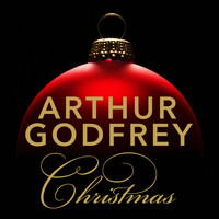 Arthur Godfrey - Christmas