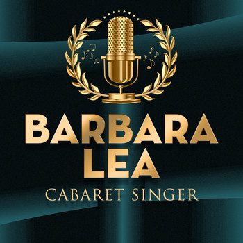 Barbara Lea - Cabaret Singer