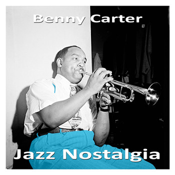 Benny Carter - Jazz Nostalgia
