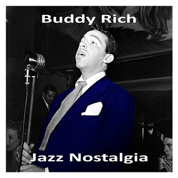 Buddy Rich - Jazz Nostalgia