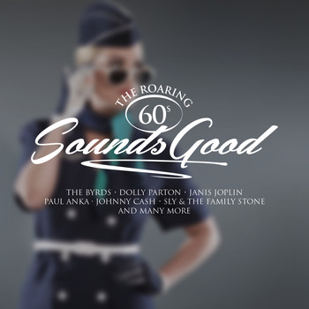 Various Artists - Sounds Good: The Roaring 60s