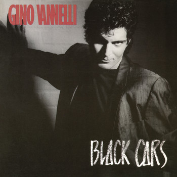 Gino Vannelli - Black Cars (Bonus Track Version)