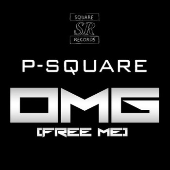 P-Square - OMG (Free Me)