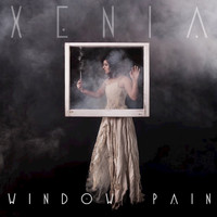 Xenia - Window Pain - Single