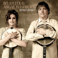 Bela Fleck/Abigail Washburn - Banjo Banjo