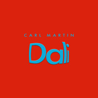 Carl Martin - Dali - Single