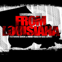 Quick - From Louisiana (Radio Edit) [feat. Quick & Money Bagz]