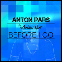 Anton Pars - Before I Go