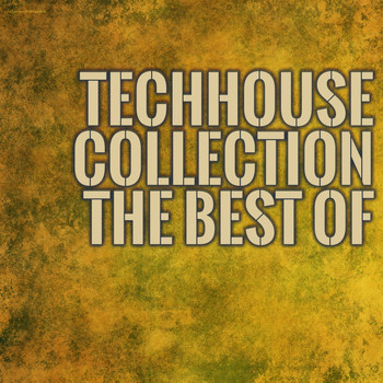 Various Artists - Techhouse Collection the Best Of