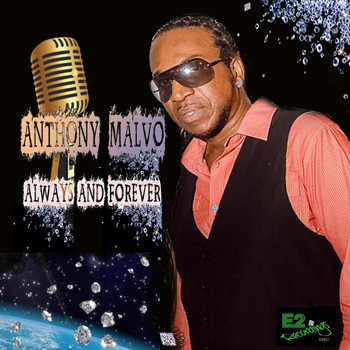 Anthony Malvo - Always and Forever