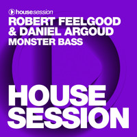 Robert Feelgood, Daniel Argoud - Monster Bass
