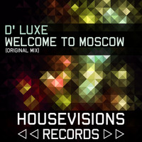 D' Luxe - Welcome to Moscow