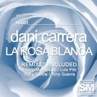 Dani Carrera - La Rosa Blanca EP