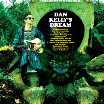 Dan Kelly - Dan Kelly's Dream