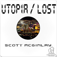 Scott McGinlay - Utopia/Lost