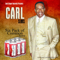 Carl Sims - Six Pack of Common Sense