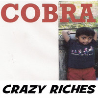 Cobra - Crazy Riches