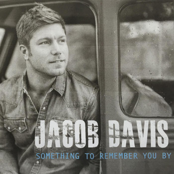 Jacob Davis - Something to Remember You By