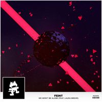Feint (feat. Laura Brehm) - We Won't Be Alone (feat. Laura Brehm)