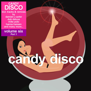 Various Artists - Candy Disco Vol. 6 - Ibiza House Issue Pt. 1