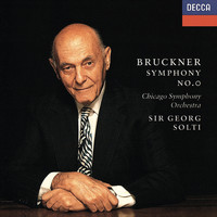 Sir Georg Solti, Chicago Symphony Orchestra - Bruckner: Symphony No. 0