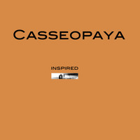 Casseopaya - Inspired