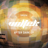 Vol-Tek - After Dark EP
