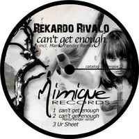 Rekardo Rivalo - Can't Get Enough