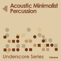 Silvano Michelino - Acoustic Minimalist Percussion (Underscore Series)