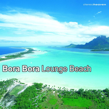 Various Artists - Bora Bora Lounge Beach