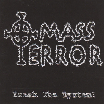 Mass Terror - Break the System (Explicit)