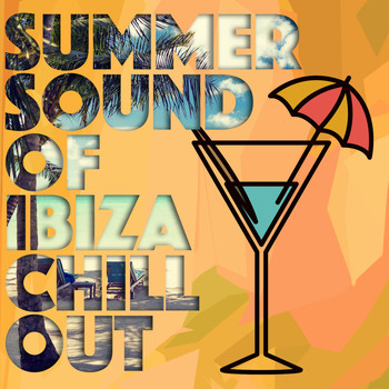 Future Sound of Ibiza|Ibiza Chill Out - Summer Sound of Ibiza Chill Out