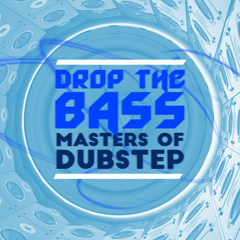 DNB|Dubstep Electro|Dubstep Kings - Drop the Bass: Masters of Dubstep