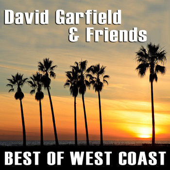Various Artists - David Garfield & Friends - Best of West Coast