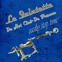 Le Quintette Du Hot Club De France - Easily Stop Time