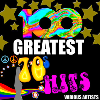 Various Artists - 100 Greatest 70's Hits (Explicit)