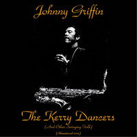 Johnny Griffin - The Kerry Dancers (And Other Swinging Folk)
