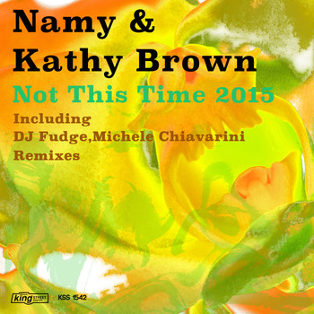 Namy & Kathy Brown - Not This Time 2015