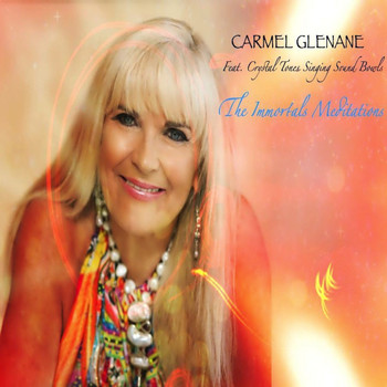 Carmel Glenane - The Immortals Meditations