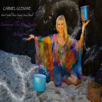 Carmel Glenane - Embodying The High Priestess Meditations