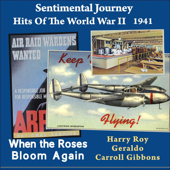 Various Artists - When the Roses Bloom Again (Sentimental Journey - Hits Of the WW II  - 1941)