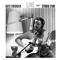 Nate Fredrick - "Live" at Studio 2100