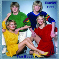 Bucks Fizz - Ten Best