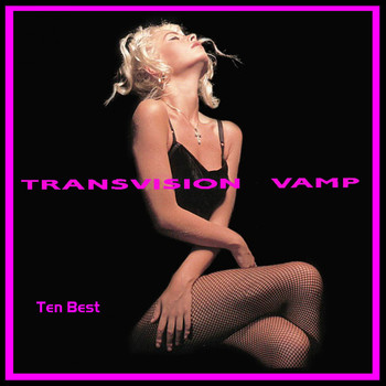 Transvision Vamp - Ten Best