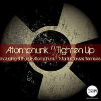 Atomphunk - Tighten Up
